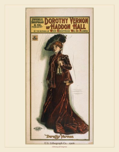 U.S. Lithograph Co. — Dorothy Vernon of Haddon Hall (1906)