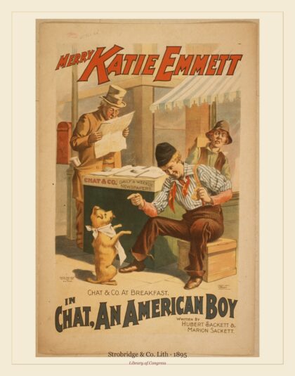 Strobridge & Co. Lith — Merry Katie Emmett in Chat, an American boy (1895)