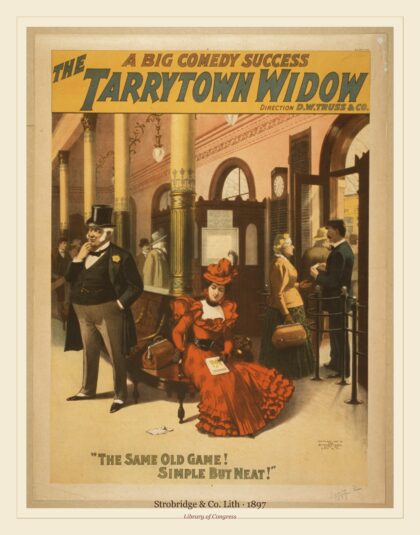 Strobridge & Co. Lith — The Tarrytown widow a big comedy success (1897)