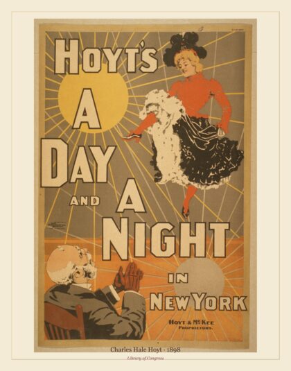 Charles Hale Hoyt — Hoyt's A day and a night in New York (1898)