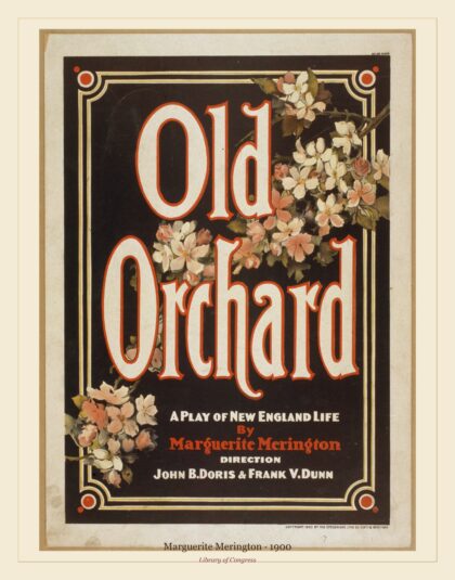 Marguerite Merington — Old orchard a play of New England life (1900)