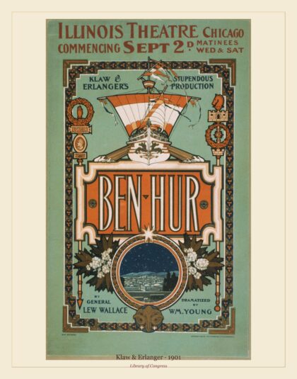 Klaw & Erlanger — Ben-Hur Klaw & Erlanger's stupendous production (1901)