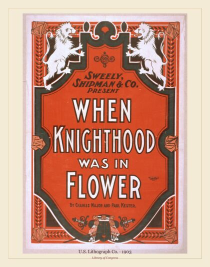 U.S. Lithograph Co. — When knighthood was in flower (1903)