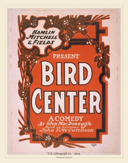 U.S. Lithograph Co. — Bird center a comedy (1904)