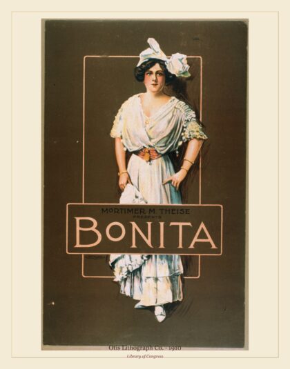 Otis Lithograph Co. — Mortimer M. Theise presents Bonita (1910)