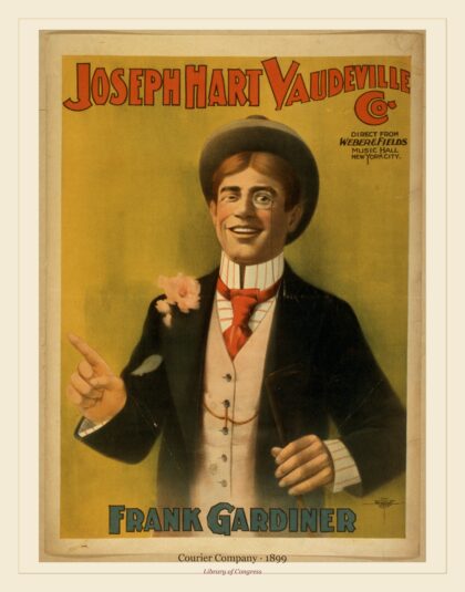 Courier Company — Joseph Hart Vaudeville Co. direct from Weber & Fields Music Hall (1899)