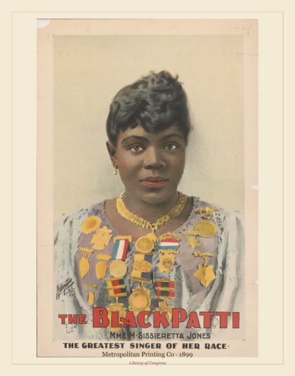 Metropolitan Printing Co — The Black Patti, Mme. M. Sissieretta Jones (1899)