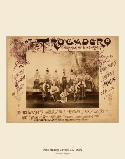 Foss Etching & Photo Co. — Dimitri Iwanoff's Imperial Troup of Russian singers and dancers (1893)