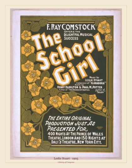 Leslie Stuart — F. Ray Comstock offers the delightful musical (1905)