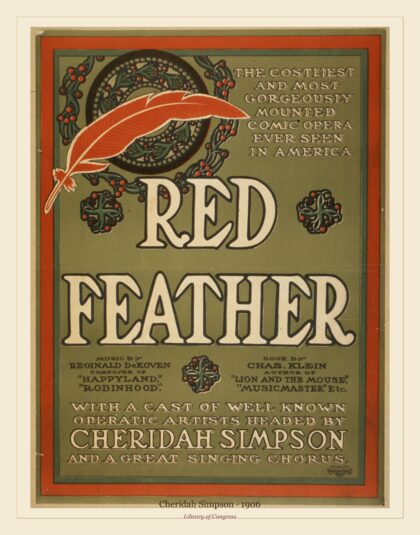 Cheridah Simpson — Red feather the costilest and most gorgeously mounted comic opera ever (1906)