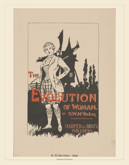 H. W.Mcvickar — The evolution of woman by H.W. McVickar (1896)