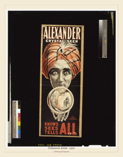 Unknown Artist — Alexander, crystal seer knows, sees, tells all (1910)