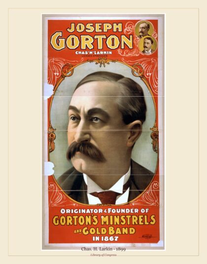 Chas. H. Larkin — Joseph Gorton (1899)