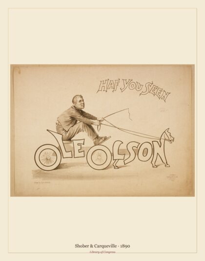 Shober & Carqueville — Have you seen Ole Olson (1890)