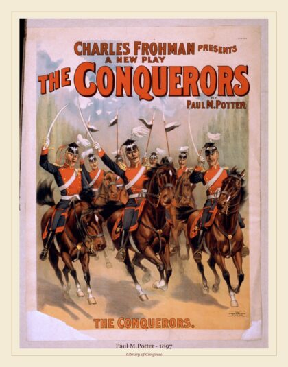 Paul M.Potter — a new play, The conquerors (1897)