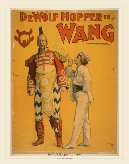 De Wolf Hopper Co. — De Wolf Hopper in Wang (1897)