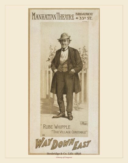 Strobridge & Co. Lith — Rube Whipple in Way down East (1898)