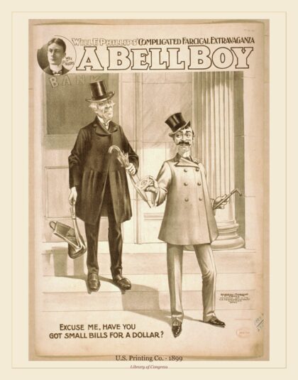 U.S. Printing Co. — Will F. Phillips' complicated farcical extravaganza, A bell boy (1899)