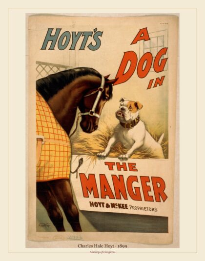 Charles Hale Hoyt — Hoyt's A dog in the manger (1899)