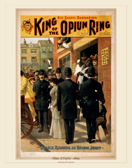 Chas. A.Taylor — King of the opium ring big scenic sensation (1899)