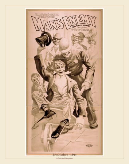 Eric Hudson — The big scenic sensation, Man's enemy with tons of scenery (1899)