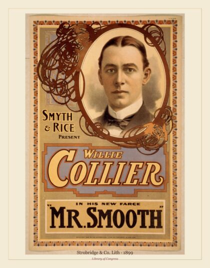 Strobridge & Co. Lith — Smyth & Rice present Willie Collier (1899)