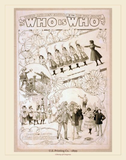 U.S. Printing Co. — Third and best edition of the big fun show, Who is who (1899)