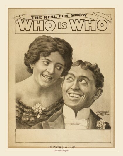 U.S. Printing Co. — Who is who the real fun show (1899)