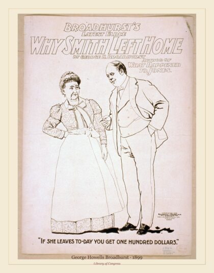 George Howells Broadhurst — Broadhurst's latest farce, Why Smith left home (1899)
