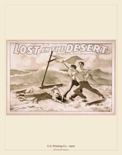 U.S. Printing Co. — Lost in the desert the dramatic event of the year (1900)