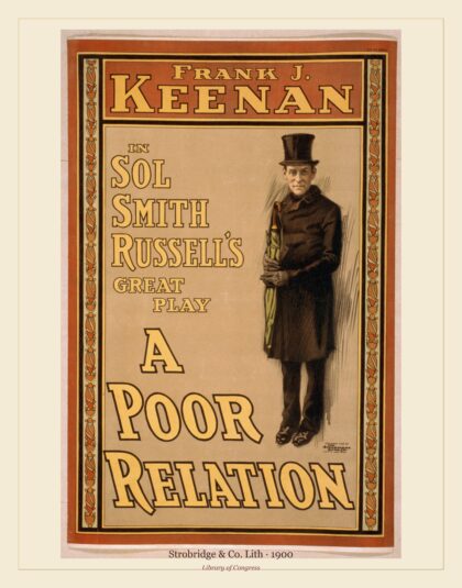 Strobridge & Co. Lith — Frank J. Keenan in Sol Smith Russell's great play, A poor relation (1900)