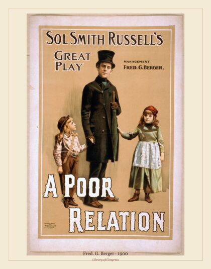 Fred. G. Berger — Sol Smith Russell's great play, A poor relation (1900)
