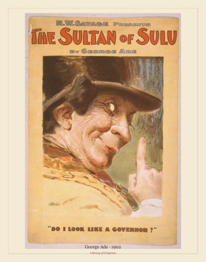 George Ade — H.W. Savage presents The sultan of Sulu by George Ade (1902)