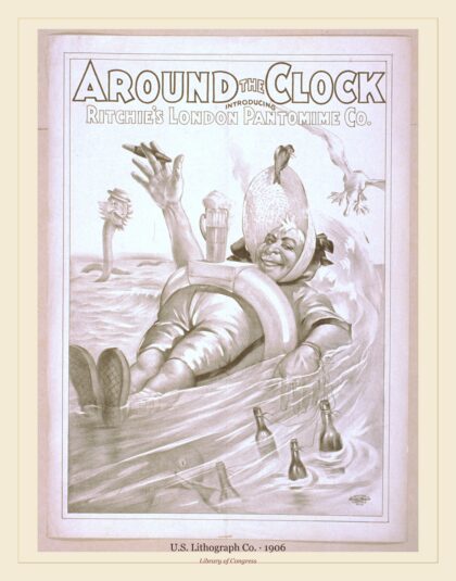 U.S. Lithograph Co. — Around the clock introducing Ritchie's London Pantomime Co (1906)