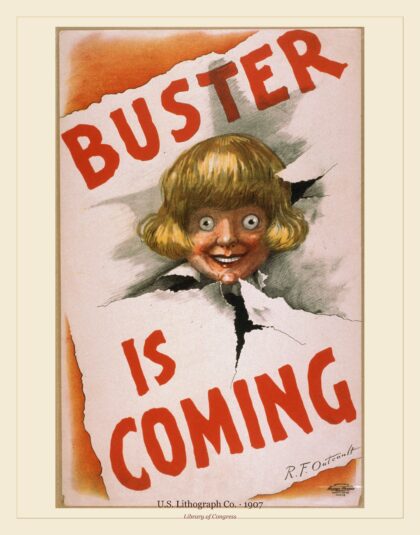 U.S. Lithograph Co. — Buster is coming (1907)