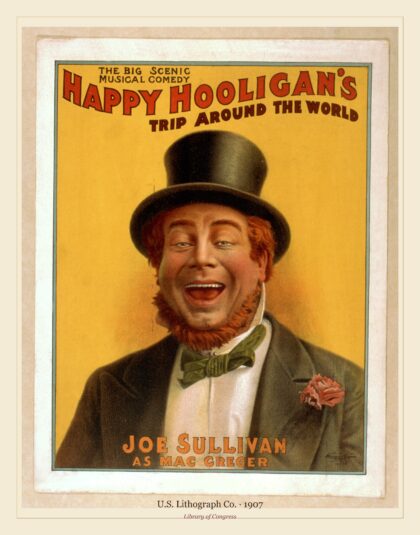 U.S. Lithograph Co. — Happy Hooligan's trip around the world the big scenic musical comedy (1907)
