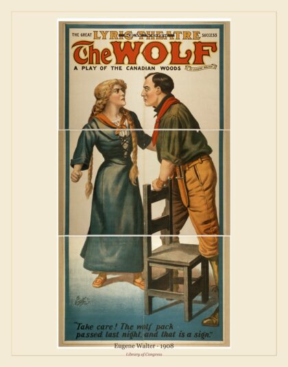 Eugene Walter — The wolf aplay of the Canadian woods by Eugene Walter (1908)
