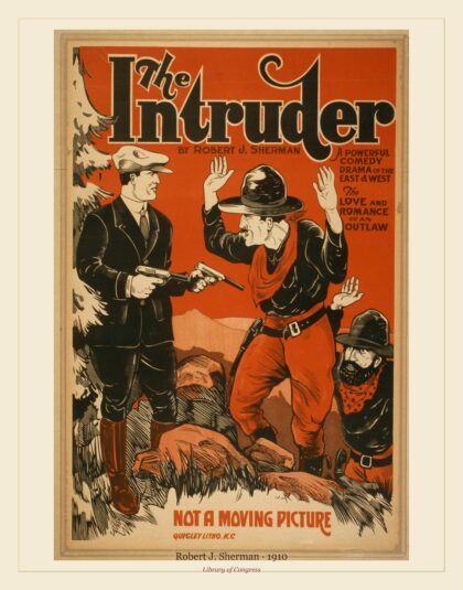 Robert J. Sherman — The intruder a powerful comedy drama of the East & West (1910)