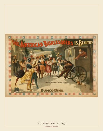 H.C. Miner Litho. Co. — The American Burlesquers 15 beauties : Bunco bike (1897)