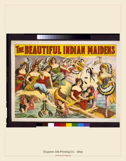 Enquirer Job Printing Co. — The beautiful Indian maidens (1899)