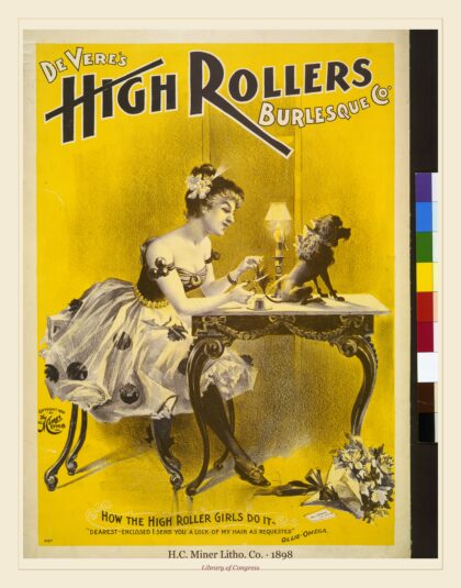 H.C. Miner Litho. Co. — Devere's High Rollers Burlesque Co (1898)