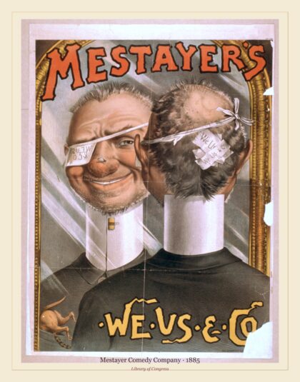 Mestayer Comedy Company — Mestayer's We-Us-&-Co (1885)