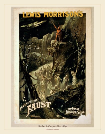 Shober & Carqueville — Lewis Morrison's magnificent Faust (1889)