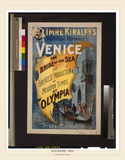 Imre Kiralfy — of modern times at Olympia (1891)