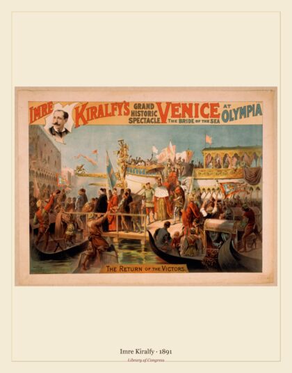 Imre Kiralfy — Venice, the bride of the sea at Olympia (1891)