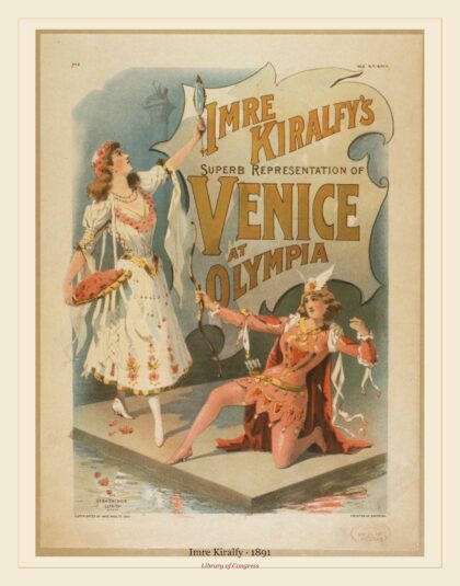 Imre Kiralfy — Imre Kiralfy's superb representation of Venice at Olympia (1891)
