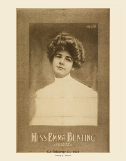U.S. Lithograph Co. — Miss Emma Bunting (1903)