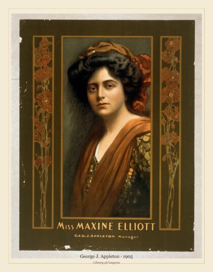 George J. Appleton — Miss Maxine Elliott (1905)