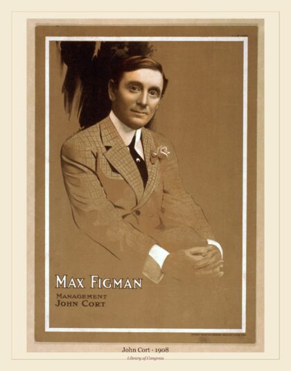John Cort — Max Figman (1908)