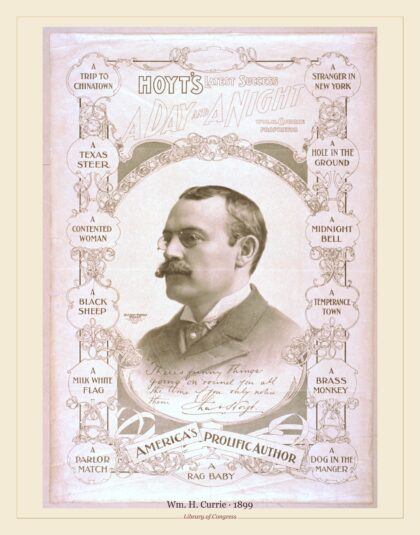 Wm. H. Currie — Hoyt's latest success, A day and a night (1899)